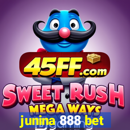 junina 888 bet
